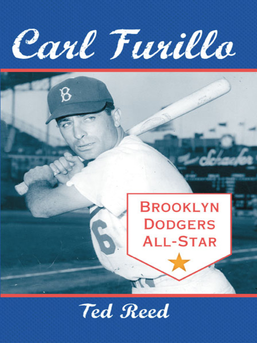 Title details for Carl Furillo, Brooklyn Dodgers All-Star by Ted Reed - Available